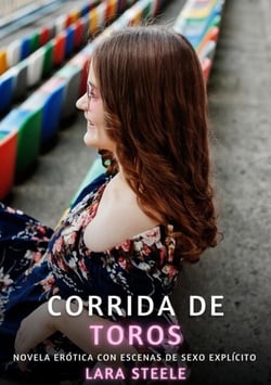 Corrida de Toros - Novela Erótica con Escenas de Sexo Explícito