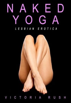 Naked Yoga: LGBT Erotic Fantasy - Jade’s Erotic Adventures: The Complete Steamy Romance Collection, #3