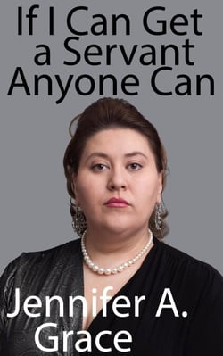 If I Can Get a Servant Anyone Can