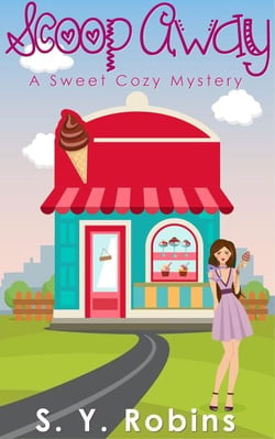 Scoop Away: A Sweet Cozy Mystery