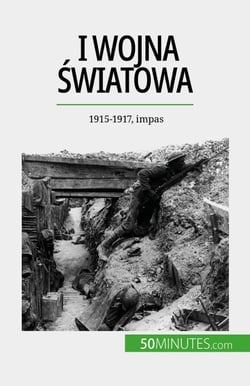 I wojna światowa (Tom 2) - 1915-1917, impas