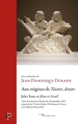 Aux origines de Nostra aetate - Jules Isaac et "Jésus et Israël"