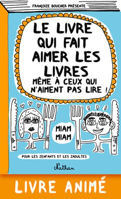 Le livre qui fait aimer les livres - même à ceux qui n'aiment pas lire !