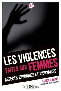 Les violences faites aux femmes - Aspects juridiques et judiciaires