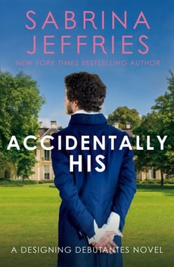 Accidentally His - A dazzling new novel from the Queen of the sexy Regency romance!