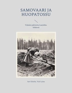 Samovaari ja Huopatossu - Yrjänän pakinoita Laatokka-lehdessä