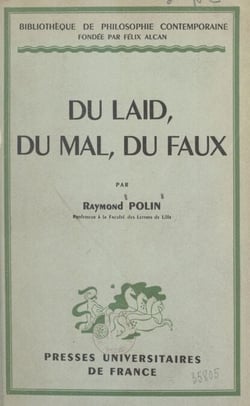 Du laid, du mal, du faux