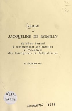 Remise à Jacqueline de Romilly du bijou destiné à commémorer son élection à l'Académie des inscriptions et belles-lettres, 10 décembre 1976