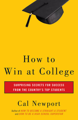 How to Win at College - Surprising Secrets for Success from the Country's Top Students