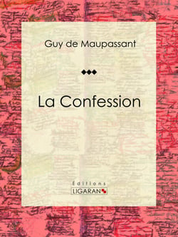 La Confession - Nouvelle sentimentale