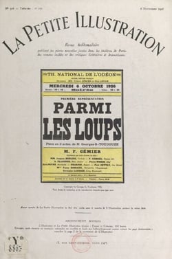 Parmi les loups - Pièce d'aventures en trois actes représentée pour la première fois, le 6 octobre 1926, au théâtre national de l'Odéon