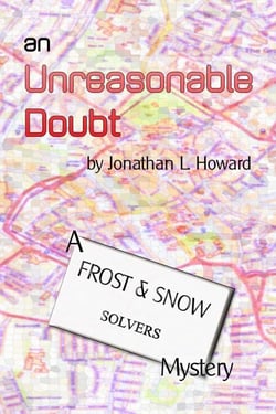 An Unreasonable Doubt