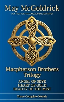 Macpherson Brothers Trilogy Box Set: Angel of Skye, Heart of Gold, and The Beauty of the Mist - Macpherson Family Series