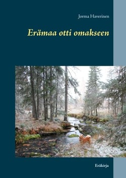 Erämaa otti omakseen - Eräkirja