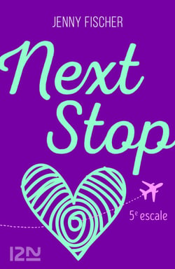Next Stop - 5e escale