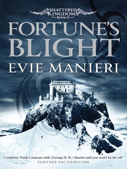 Fortune's Blight - Shattered Kingdoms: Book 2