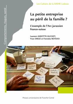La petite entreprise au péril de la famille ? - L’exemple de l’Arc jurassien franco-suisse