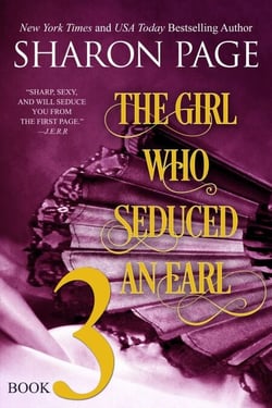 The Girl Who Seduced an Earl - Book 3 - The Girl Who Seduced an Earl, #3