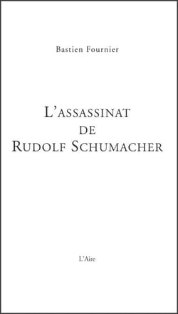 L’Assassinat de Rudolf Schumacher - Un roman policier alliant suspense et poésie