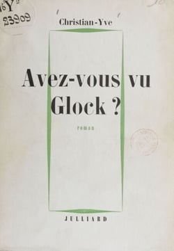Avez-vous vu Glock ?