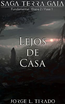 Lejos de Casa - Saga Terra Gaia, #15