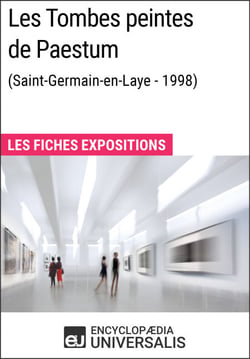 Les Tombes peintes de Paestum (Saint-Germain-en-Laye - 1998) - Les Fiches Exposition d'Universalis