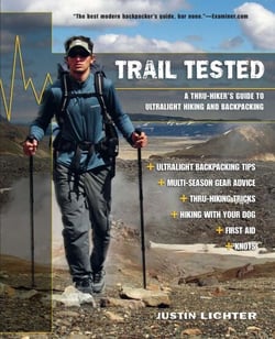 Trail Tested - A Thru-Hiker's Guide to Ultralight Hiking and Backpacking