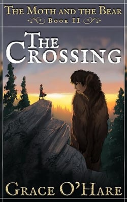 The Moth and the Bear II: The Crossing - The Moth and the Bear, #2