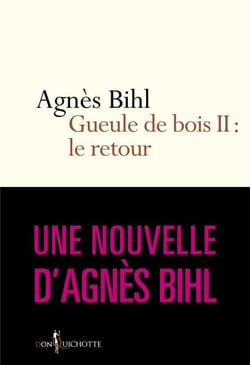 Gueule de bois II : le retour. Tiré de "36 heures - Tiré de "36 heures de la vie d'une femme (parce que 24 c'est pas assez)"