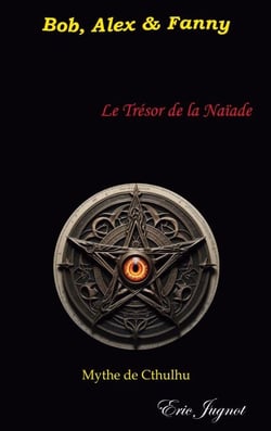 Le trésor de la naïade - Bob, Alex &amp; Fanny