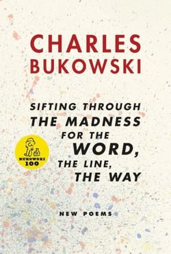 sifting through the madness for the word, the line, the way - New Poems