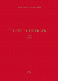 L'Histoire de France - Tome IV (1563-1567)