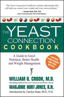 The Yeast Connection Cookbook - A Guide to Good Nutrition, Better Health, and Weight Management
