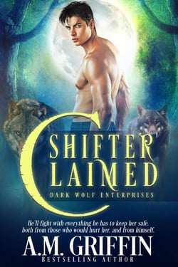Shifter Claimed: A Fated Mates Shifter Romance - Dark Wolf Enterprises, #1