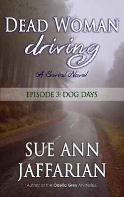 Dead Woman Driving — Episode 3: Dog Days - Dead Woman Driving, #3