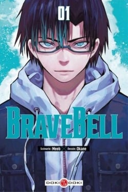 Brave Bell - Tome 1 - Brave Bell
