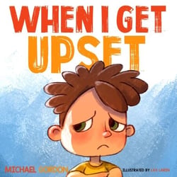 When I Get Upset - Social Skills Series