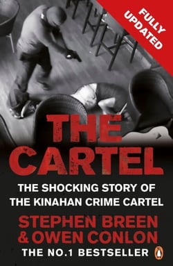 The Cartel - The shocking true crime story of Ireland's Kinahan crime cartel