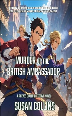 Murder of the British Ambassador - A  Reeves Giallo Detective series, #3