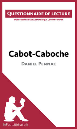 Cabot-Caboche de Daniel Pennac - Questionnaire de lecture