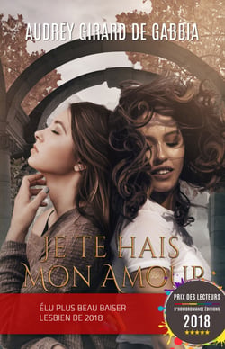 Je te hais, mon amour (Livre lesbien, roman lesbien) - Romance enemies to lovers - feel good - FxF