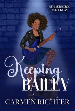 Keeping Bailey - DeVille Records, #2