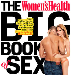 The Women's Health Big Book of Sex - Your Authoritative, Red-Hot Guide to the Sex of Your Dreams