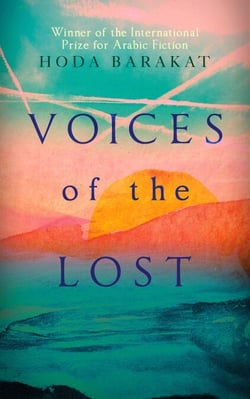 Voices of the Lost - Winner of the International Prize for Arabic Fiction 2019