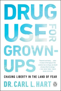 Drug Use for Grown-Ups - Chasing Liberty in the Land of Fear