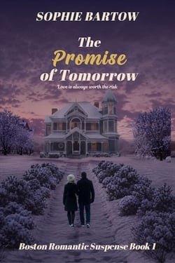 The Promise of Tomorrow: A Slow-Burn Romantic Suspense - Boston Romantic Suspense, #1