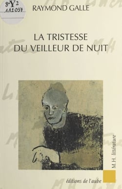 La tristesse du veilleur de nuit