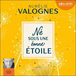 Né sous une bonne étoile - Suivi d'un entretien avec l'auteure