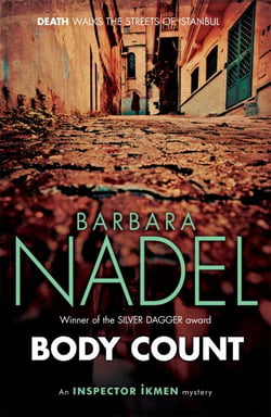 Body Count (Inspector Ikmen Mystery 16) - Inspiration for THE TURKISH DETECTIVE, BBC Two's sensational new crime drama