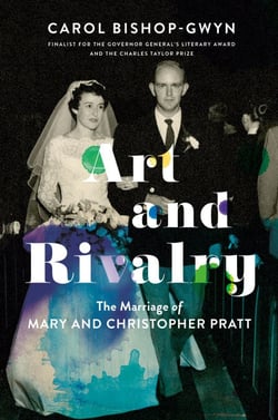 Art and Rivalry - The Marriage of Mary and Christopher Pratt